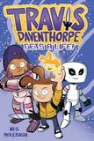 Travis Daventhorpe Gets a Life!: A Graphic Novel: 3