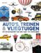 Auto's, Gottmer Auto's, treinen & vliegtuigen: de encyclopedie van alle vaar- en voertuigen