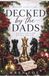 Decked by the Dads: A Why Choose Christmas Novella
