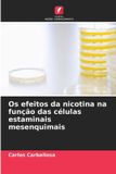Os Edicoes Nosso Conhecimento Os efeitos da nicotina na função das células estaminais mesenquimais