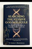 Searching the Elusive God Molecule: The Century-Long Quest to Unmask the Secret of Life