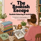 The Bookish Escape Bookish Colouring & Activities
