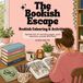 The Bookish Escape Bookish Colouring & Activities