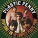 Everything Plastic Penny Everything I Am - The Complete Plastic Penny
