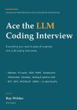 Ace the LLM Coding Interview
