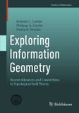 Exploring Birkhauser Frontiers in Mathematics- Exploring Information Geometry
