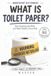 Ingredient Dictionary: What is Toilet Paper?: The Chemicals, the PFAS, and What's Really in Every Roll