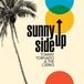 Sonic Rendezvous Tommy Tornado & The Clerks - Sunny Side Up (7" Vinyl)