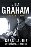 Billy Graham: The Man I Knew