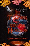 LES TEMOINS DU DERNIER HORIZON: LIVRE 1: La Résilience d'Epona