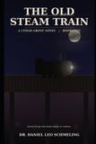 The Old Steam Train Paperback