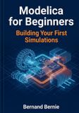Modelica for Beginners: Building Your First Simulations