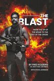 The Blast: From the Tip of the Spear to the Foot of the Cross