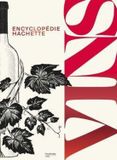 Encyclopédie Hachette Encyclopédie Hachette des vins