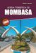 Guida Mombasa Travel Guide 2026: Beaches, Swahili Culture, Wildlife, and Easy Itineraries for the Perfect Kenyan Coast Getaway