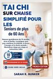 Tai Libri GmbH Tai Chi sur Chaise Simplifié pour les Seniors de plus de 60 Ans