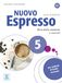 Nuovo Espresso 5 - einsprachige Ausgabe: Buch mit Audios online