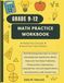 Grade 9-12 Math Practice Workbook: Skill-Building Exercises in Linear and Quadratic Equations, Multi-Step and Two-Step Problems, Polynomials, ... Applications, and Geometry with Answer Key