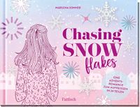 Chasing Pattloch Geschenkbuch Chasing Snowflakes