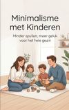 Minimalisme Andries B.V. Minimalisme met Kinderen