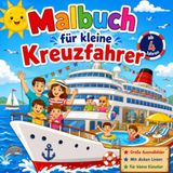 Malbuch für kleine Kreuzfahrer