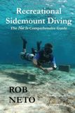 Recreational Libri GmbH Recreational Sidemount Diving: The Not So Comprehensive Guide