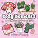 Cozy Moments Cute Things Coloring Book