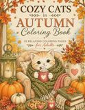 Cozy Cats in Autumn: Cozy Cats in Autumn
