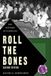 Roll Winchester Books Roll The Bones: The History of Gambling Paperback