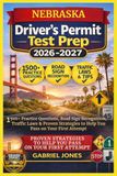 NEBRASKA PERMIS DE CONDUIRE TEST PREP 2026/2027