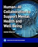 Human-AI Collaboration to Support Mental Health and Well-Being