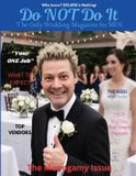 Do Independently Published Do NOT Do It, The Only Wedding Magazine for MEN Paperback