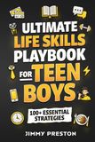 Ultimate Life Skills Playbook for Teen Boys