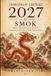 HOROSKOP CHIŃSKI 2027 – SMOK: Miłość, kariera, finanse, zdrowie i prognozy miesięczne w Roku Ognistej Kozy