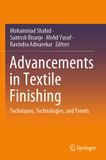 Advancements Springer Nature Advancements in Textile Finishing: Techniques, Technologies, and Trends Paperback