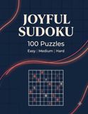 Joyful Sudoku: 100 Puzzle's | Easy, Medium & Hard