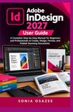 Adobe Libri GmbH Adobe InDesign 2027 User Guide Paperback