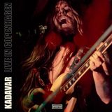 Live Kadavar Live in Copenhagen
