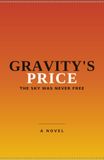 Gravity's Price