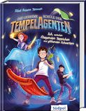 Die Südpol Verlag GmbH Die geheime Schule der Tempelagenten - Ich, zwischen fliegenden Teppichen und glühenden Schwertern