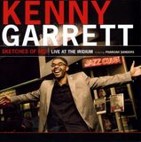 New Arts International Bv Kenny Garrett - Sketches Of MD (Live At The Iridium Featuring Pharoah Sanders)