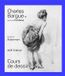 Charles Acr Edition Charles Bargue Et Jean-Léon Gérôme Hardcover