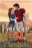 The Lone Star Rebels The Backup Plan Paperback