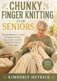 CHUNKY FINGER KNITTING FOR SENIORS