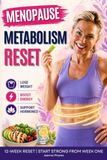 Menopause Start Strong Menopause Metabolism Reset: Lose Weight, Boost Energy, Support Hormones 12-Week Reset