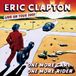 Clapton, Eric - One More Car One More Rider