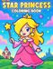Star Princess Coloring Book: Game Characters Coloring Pages Featuring Galactic Queen, Cosmic Adventures, Elegant Heroines for Girls, Gamers to Enjoy Whimsical Relaxation
