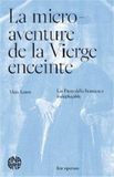 La Piero della Francesca La micro-aventure de la Vierge enceinte: Un Piero della Francesca indéplaçable