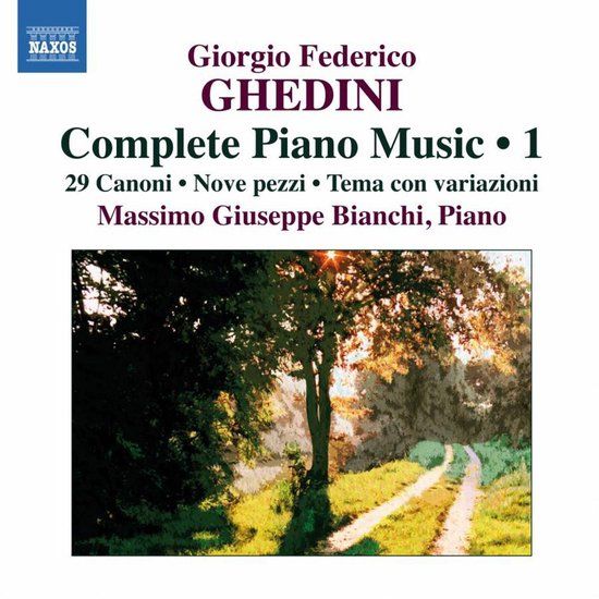 Complete Naxos Massimo Bianchi - Ghedini: Complete Piano Music 1 (CD)