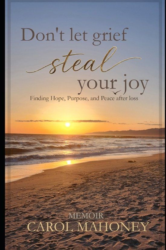 Don't Libri GmbH Don't Let Grief Steal Your Joy: Finding Hope, Purpose, and Peace after Loss